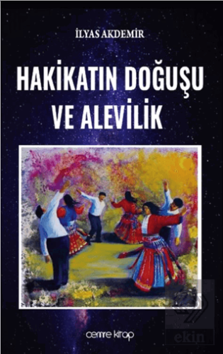 Hakikatın Doğuşu ve Alevilik