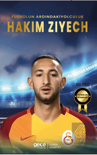 Hakim Ziyech - Futbolun Ardındaki Yolculuk