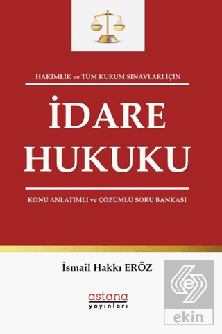 Hakimlik ve Tüm Kurum Sınavları İçin İdare Hukuku