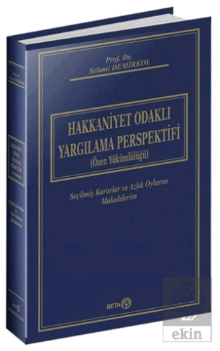 Hakkaniyet Odaklı Yargılama Perspektifi (Özel Yükü