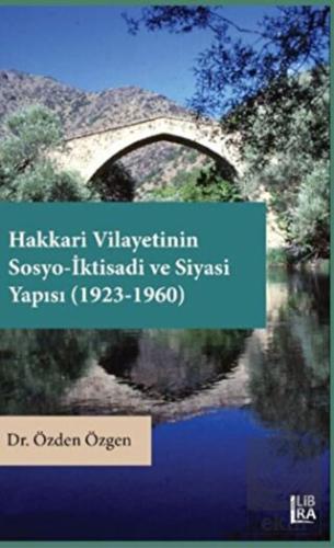 Hakkari Vilayetinin Sosyo-İktisadi ve Siyasi Yapıs