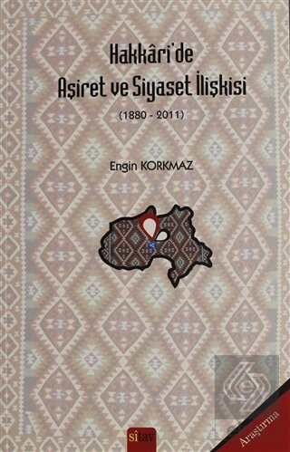 Hakkari\'de Aşiret ve Siyaset İlişkisi