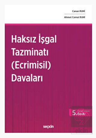 Haksız İşgal Tazminatı (Ecrimisil) Davaları 5.Bsk