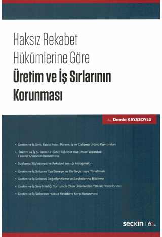 Haksız Rekabet Hükümlerine Göre Üretim ve İş Sırla