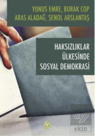 Haksızlıklar Ülkesinde Sosyal Demokrasi