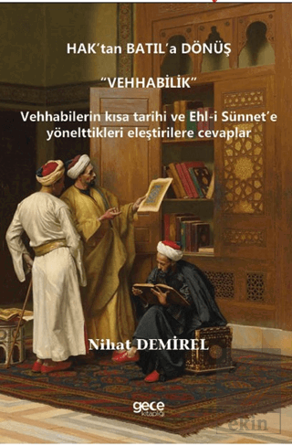 Hak'tan Batıl'a Dönüş "Vehhabilik"