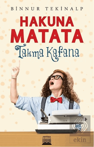 Hakuna Matata - Takma Kafana