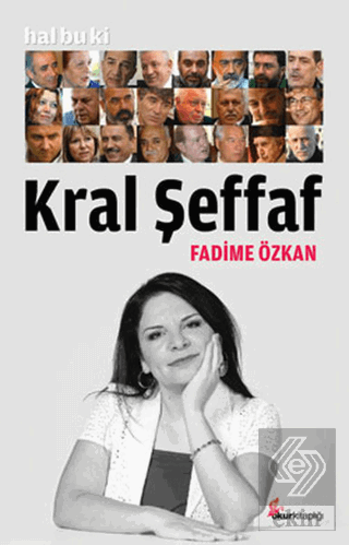 Hal Bu Ki Kral Şeffaf