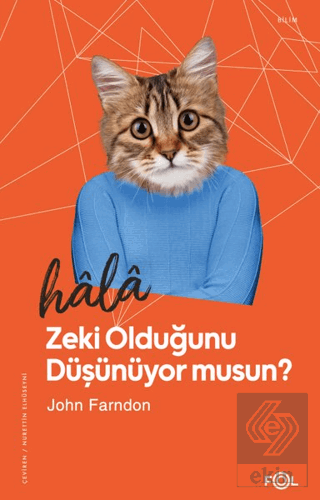 Hala Zeki Olduğunu Düşünüyor musun?