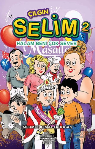 Halam Beni Çok Sever - Çılgın Selim 2