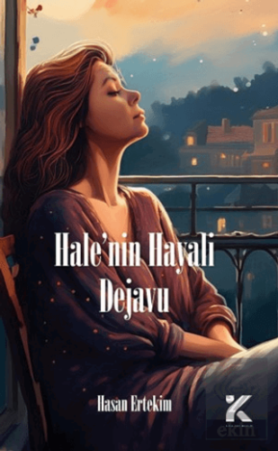 Hale'nin Hayali Dejavu