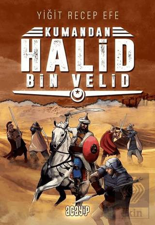 Halid Bin Velid: Kumandan 10