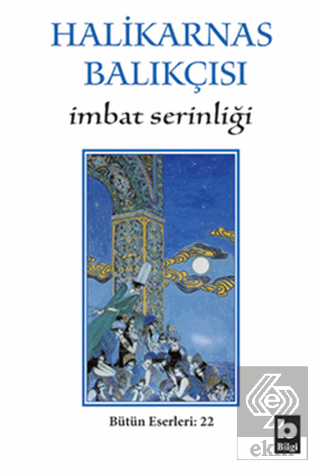 Halikarnas Balıkçısı - İmbat Serinliği Bütün Eserl