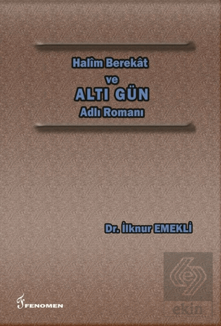 Halim Berekat ve Altı Gün Adlı Romanı