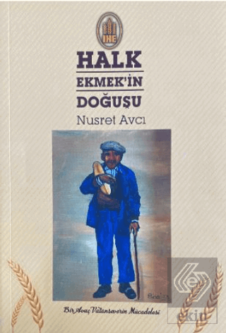 Halk Ekmekin Doğuşu