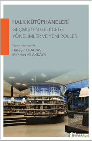 Halk Kütüphaneleri Geçmişten Geleceğe Yönelimler v