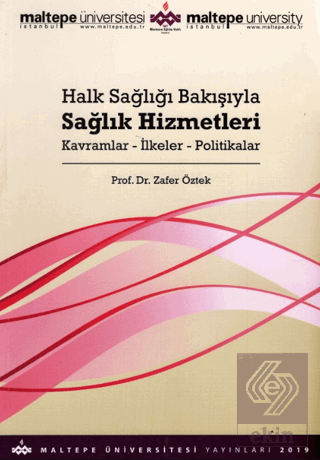 Halk Sağlığı Bakışıyla Sağlık Hizmetleri