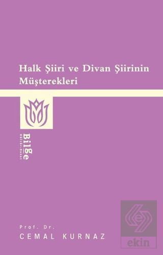 Halk Şiiri ve Divan Şiirinin Müşterekleri