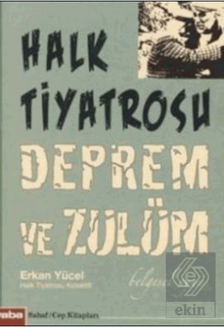 Halk Tiyatrosu Deprem ve Zulüm