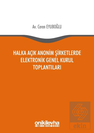 Halka Açık Anonim Şirketlerde Elektronik Genel Kur