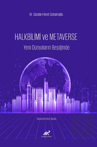 Halkbilim ve Metaverse Yeni Dünyaların Beşiğinde