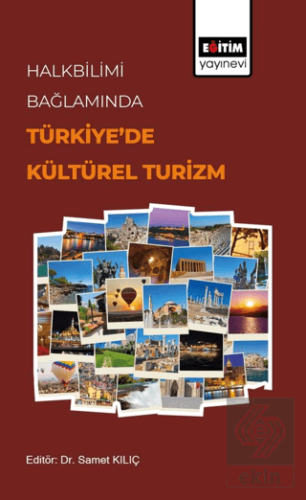 Halkbilimi Bağlamında Türkiye'de Kültürel Turizm