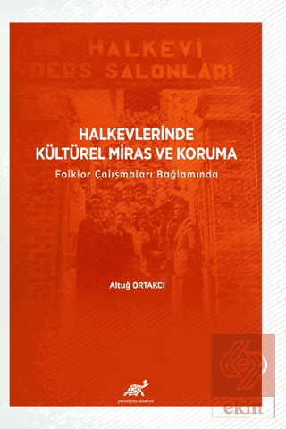 Halkevlerinde Kültürel Miras ve Koruma Folklor Çal