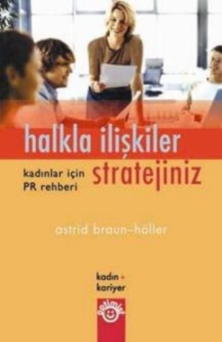 Halkla İlişkiler Stratejiniz Kadınlar İçin PR Rehb