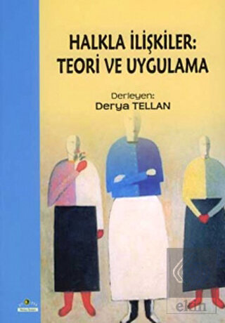 Halkla İlişkiler: Teori ve Uygulama