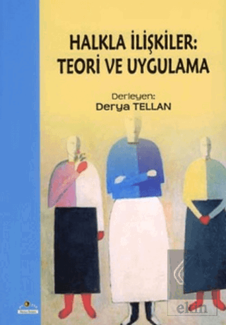 Halkla İlişkiler: Teori ve Uygulama