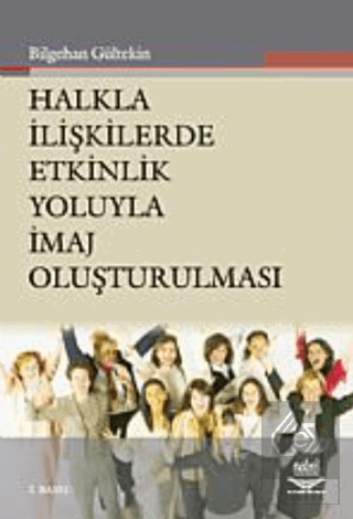 Halkla İlişkilerde Etkinlik Yoluyla İmaj Oluşturul