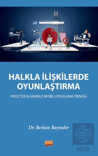 Halkla İlişkilerde Oyunlaştırma - Procter & Gamble