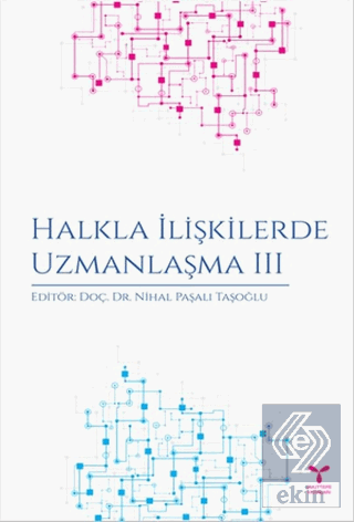 Halkla İlişkilerde Uzmanlaşma 3