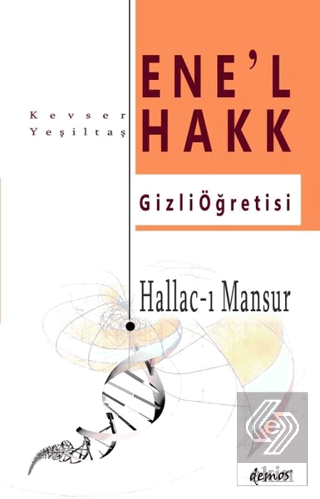 Hallac-I Mansur-Ene\'l Hakk Gizli Öğretisi