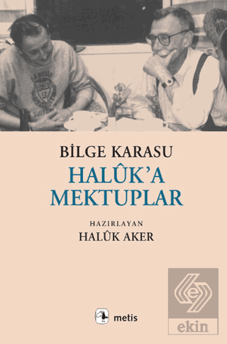 Haluk\'a Mektuplar