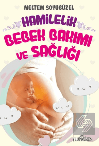 Hamilelik, Bebek Bakımı ve Sağlığı