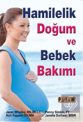 Hamilelik Doğum ve Bebek Bakımı