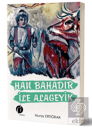 Han Bahadır İle Alageyik