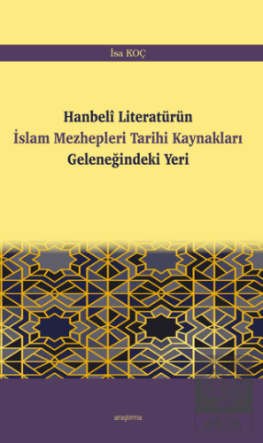 Hanbeli Literatürün İslam Mezhepleri Tarihi Kaynakları Geleneğindeki Y