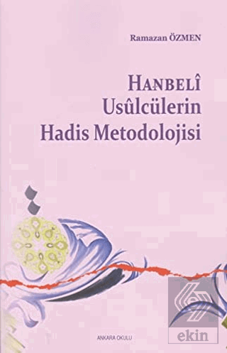 Hanbeli Usulcülerin Hadis Metodolojisi