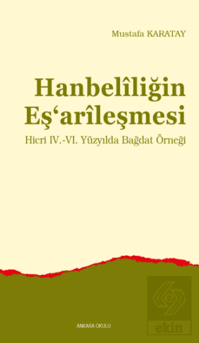 Hanbelîliğin Eş'arîleşmesi