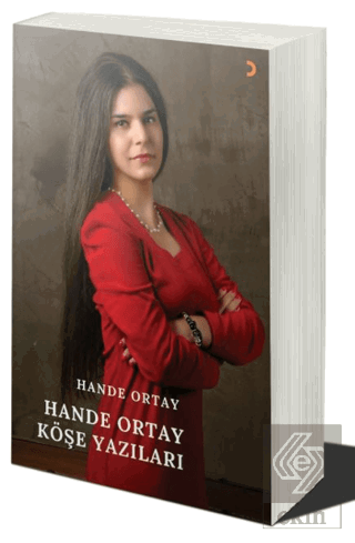 Hande Ortay Köşe Yazıları