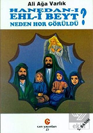 Hanedan-ı Ehl-i Beyt Neden Hor Görüldü?