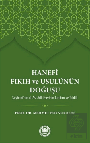 Hanefi Fıkıh ve Usulünün Doğuşu