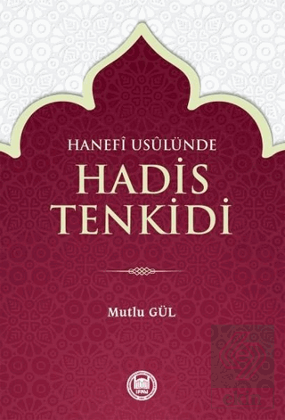 Hanefi Usulünde Hadis Tenkidi