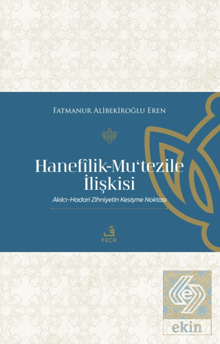 Hanefilik-Mu'tezile İlişkisi