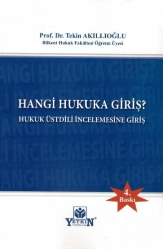 Hangi Hukuka Giriş? (Hukuk Üstdili İncelemesine Giriş)