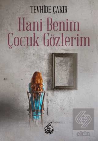 Hani Benim Çocuk Gözlerim