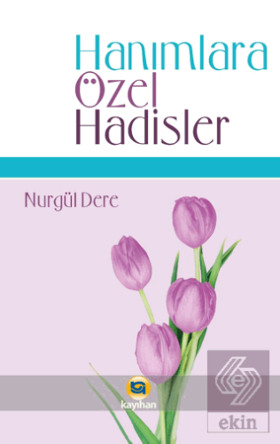 Hanımlara Özel Hadisler