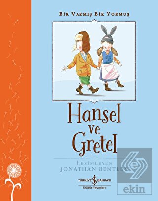 Hansel ve Gretel - Bir Varmış Bir Yokmuş